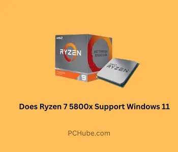 Does Ryzen 7 5800x Support Windows 11?