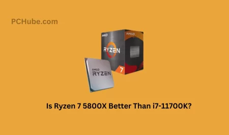 Is Ryzen 7 5800X Better Than i7-11700K?