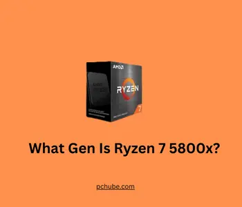 What Gen Is Ryzen 7 5800x?
